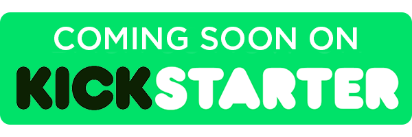 kickstarter coming soon sign